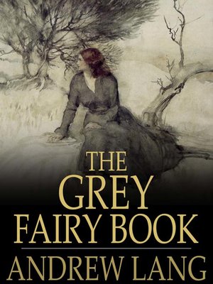 The Grey Fairy Book - ebook